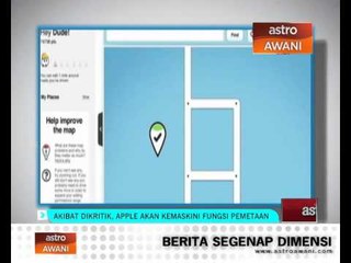 Akibat dikritik, Apple akan kemaskini fungsi pemetaan
