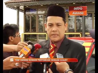 FAM cadang pertemuan dengan Khairy Jamaluddin