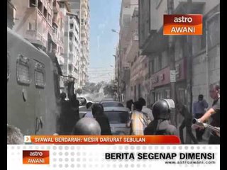 Syawal berdarah: Mesir darurat sebulan