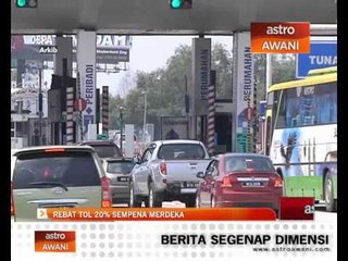 Rebat tol 20% sempena Merdeka