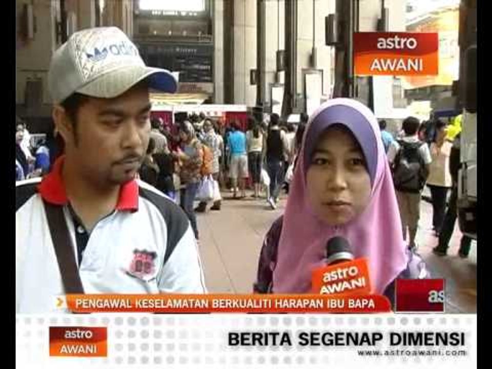 Pengawal keselamatan berkualiti harapan ibu bapa