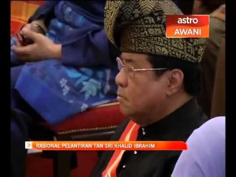 Rasional pelantikan Tan Sri Khalid Ibrahim