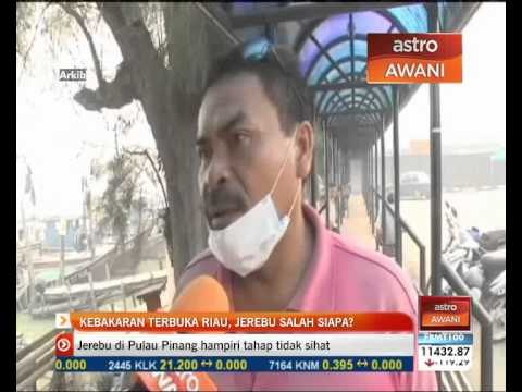 Kebakaran terbuka di Riau, jerebu, salah siapa?