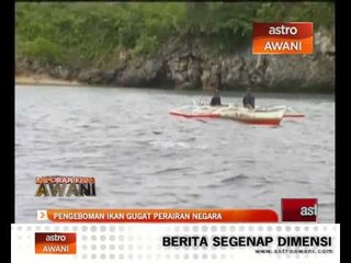 Pengeboman Ikan Menggugat Perairan Sabah