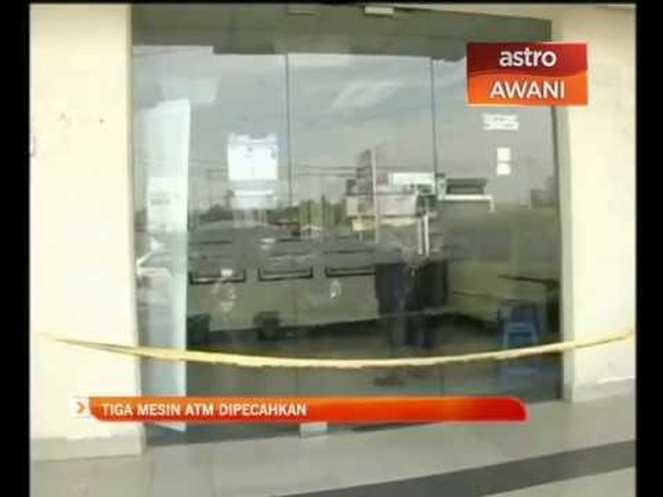 Tiga mesin ATM dipecahkan