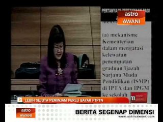 Lebih sejuta peminjam perlu bayar PTPTN