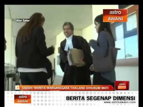 Dadah: Wanita warga Thailand dihukum mati