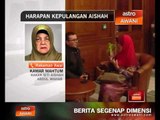 Harapan kepulangan Siti Aishah