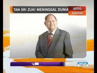 Tan Sri Zuki meninggal dunia