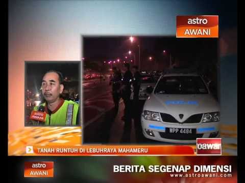 Laporan tanah runtuh di Lebuhraya Mahameru setakat jam 08.30 malam