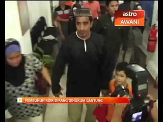 Download Video: Pembunuh Dirang dihukum gantung