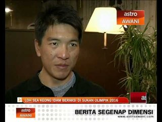 Loh Sea Keong idam beraksi di Sukan Olimpik 2016