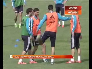 Real tampak tenang menjelang final