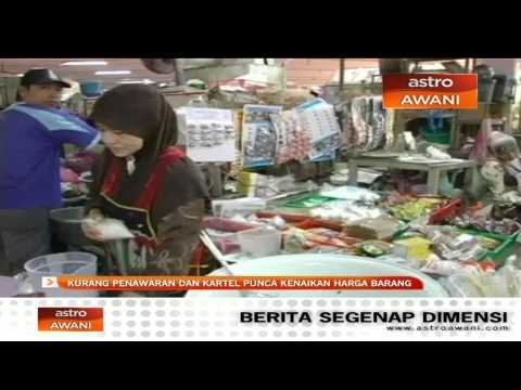 Kurang penawaran dan kartel punca harga barang naik