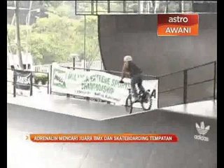 Download Video: Adrenalin mencari juara BMX dan skateboarding tempatan