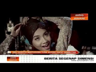 Imej eksotik bertudung Yuna mudah dapat sambutan