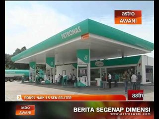 RON97 naik 15 sen seliter