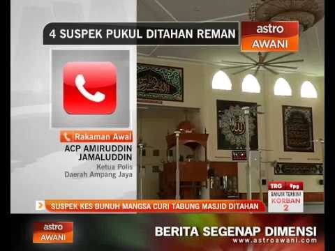 Suspek kes bunuh mangsa curi tabung masjid ditahan