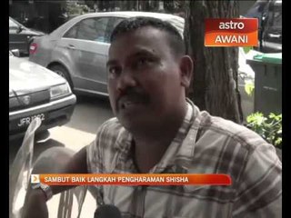 Reaksi orang ramai isu pengharaman shisha