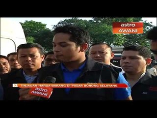 Tinjauan harga barang di pasar borong Selayang
