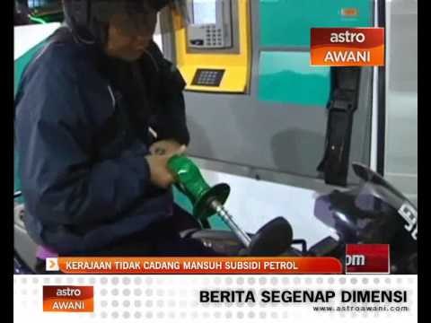 Kerajaan tidak cadang mansuh subsidi petrol