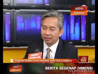 下载视频: Syarikat Bumiputera Sarawak akan terus dibantu