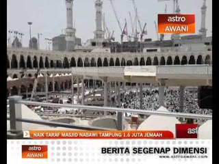 Naik taraf Masjid Nabawi tampung 1.6 juta jemaah
