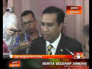 Tiada masalah air di Perak