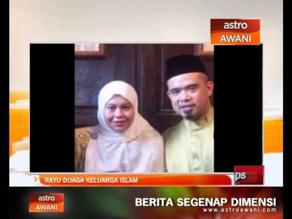 Rayu dijaga keluarga Islam