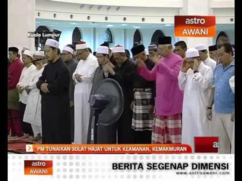 PM tunaikan solat hajat demi keamanan, kemakmur...