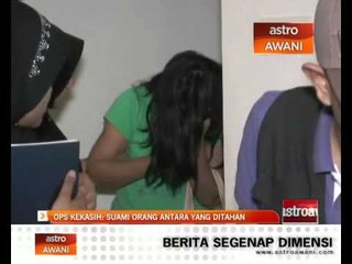 OPS Kekasih: Suami orang antara yang ditahan