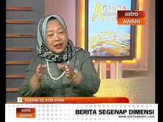 Agenda Awani : Perang ke atas Syria
