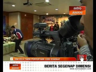 DSA 2014 tarik penyertaan 1000 syarikat