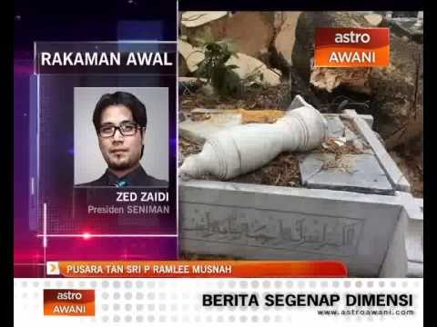 Pusara Allahyarham Tan Sri P.Ramlee musnah
