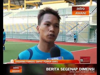 Dhaarma panggil empat pemain baru