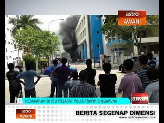 Kebakaran di ibu pejabat polis trafik Singapura