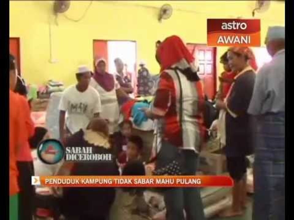 Penduduk kampung tidak sabar mahu pulang
