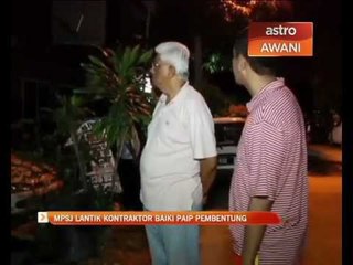 MPSJ lantik kontraktor baiki paip pembentung