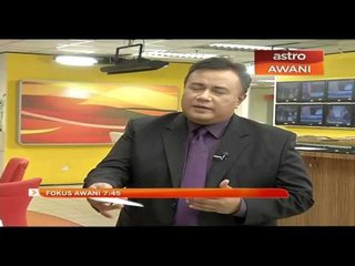 Fokus AWANI 7:45 (12 Disember 2013)