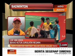 Keputusan Koo Kien Kiet keluar skuad adalah tepat