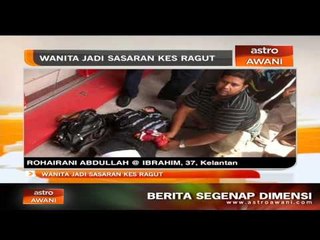 Wanita jadi sasaran kes ragut