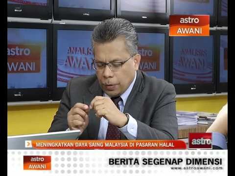 Analisis Awani: Meningkatkan Daya Saing Malaysia di Pasaran Halal