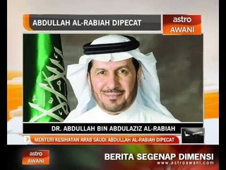 Menteri Kesihatan Arab Saudi Abdullah Al-Rabiah dipecat
