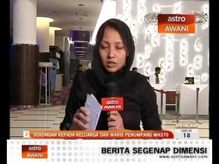 Sokongan kepada keluarga dan waris penumpang MH370