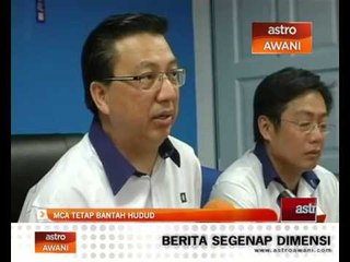 MCA tetap bantah perlaksanaan hudud