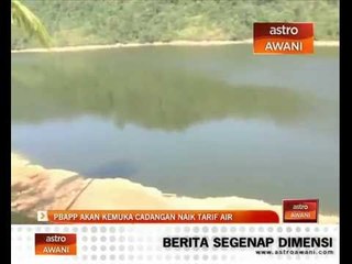 PBAPP akan kemuka cadangan naik tarif air
