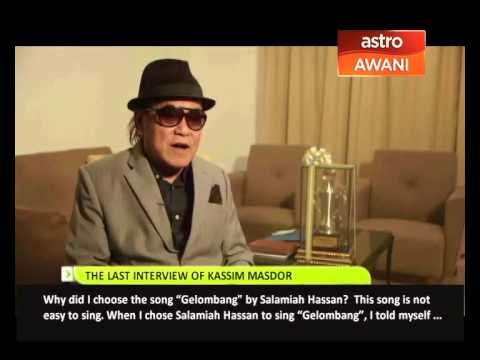 The last interview of Kassim Masdor