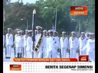 TLDM tepi tohmahan mengenai aset yang dimiliki