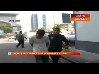 Lelaki bakar rumah bapa dipenjara 5 tahun