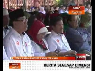 Petani hargai bantuan ehsan kerajaan